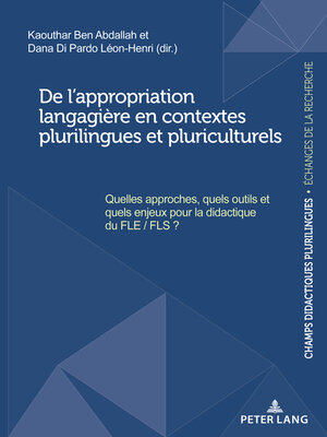 cover image of De l'appropriation langagière en contextes plurilingues et pluriculturels